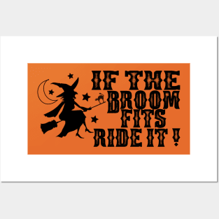 If The Broom Fits Ride It ! - Halloween Saying - Quotes Posters and Art